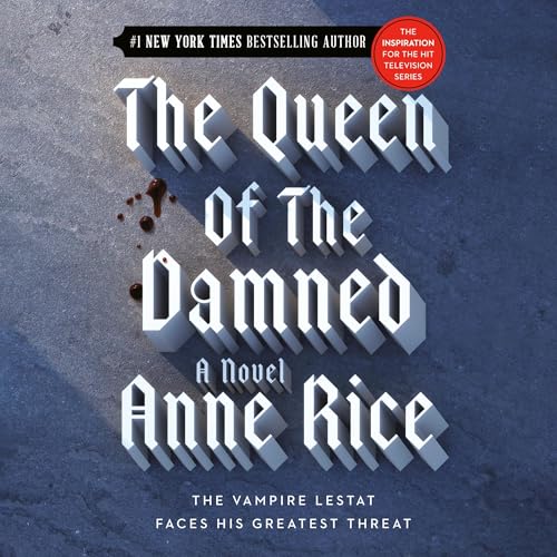 The Queen of the Damned: The Vampire Chronicles, Book 3