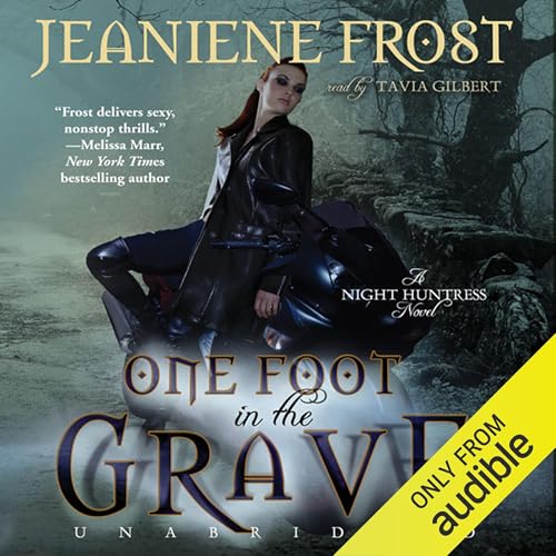 One Foot in the Grave: Night Huntress, Book 2
