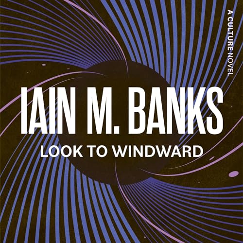 Look to Windward: Culture Series, Book 7
