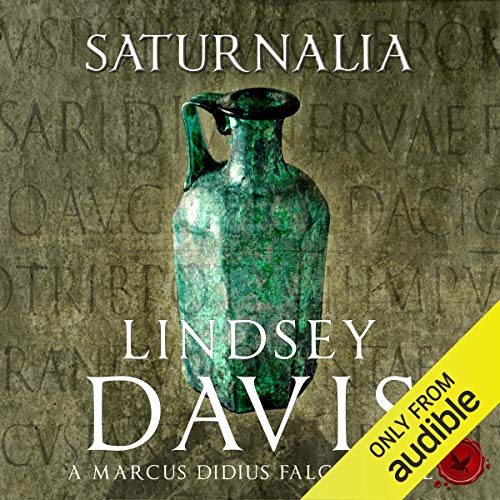 Saturnalia: Marcus Didius Falco, Book 18