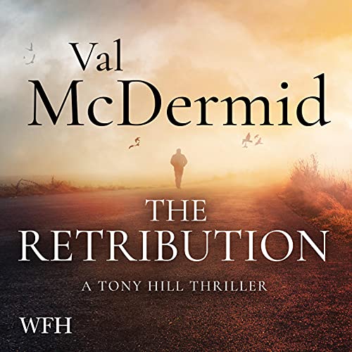 The Retribution: A Tony Hill & Carol Jordan Novel