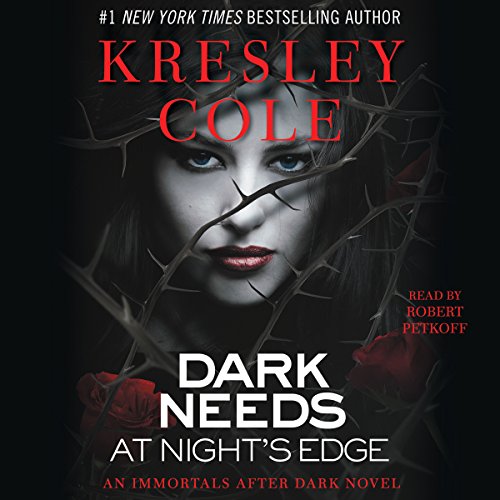Dark Needs at Night's Edge: Immortals After Dark, Book 5