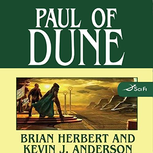 Paul of Dune: Book One of the Heroes of Dune