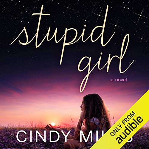 Stupid Girl: Stupid in Love, Book 1