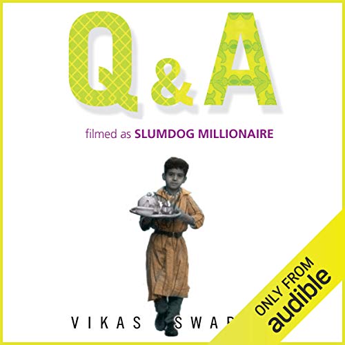 Q & A (filmed as Slumdog Millionaire)