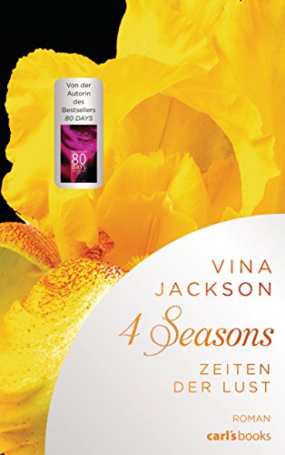 4 Seasons - Zeiten der Lust: Roman Band 1