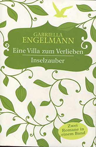 Eine Villa Zum Verlieben / Inselzauber Zwei Romane in einem Band