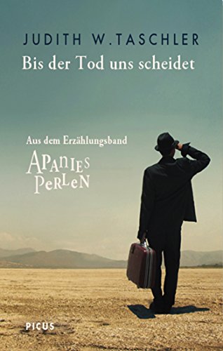 Bis der Tod uns scheidet: aus dem Erzählungsband "Apanies Perlen"