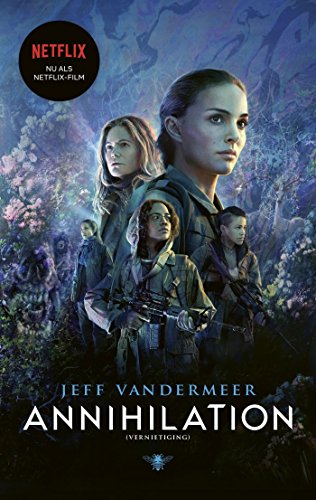 Annihilation (vernietiging) (Southern Reach Book 1) (Dutch Edition)