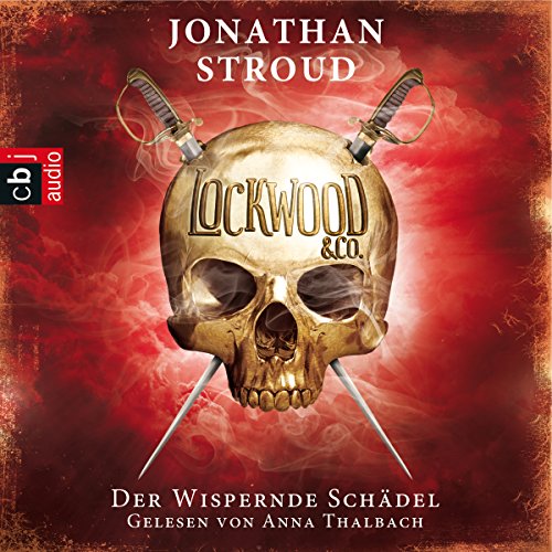 Lockwood & Co. - Der Wispernde Schädel: Lockwood & Co. 2