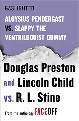Gaslighted: Slappy the Ventriloquist Dummy vs. Aloysius Pendergast