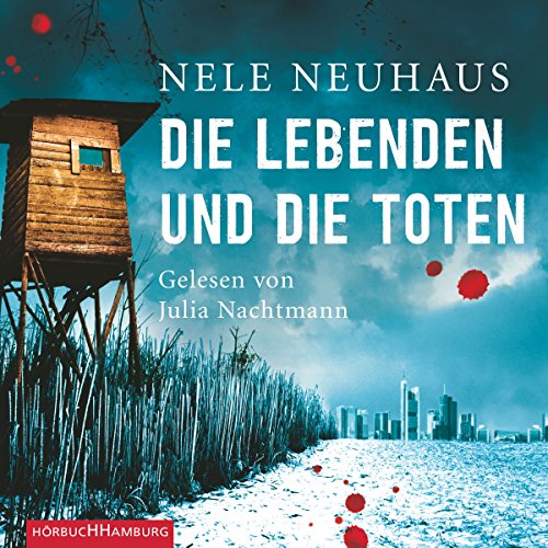 Die Lebenden und die Toten: Bodenstein & Kirchhoff 7