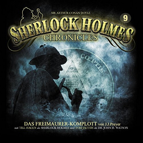 Das Freimaurer-Komplott: Sherlock Holmes Chronicles 9