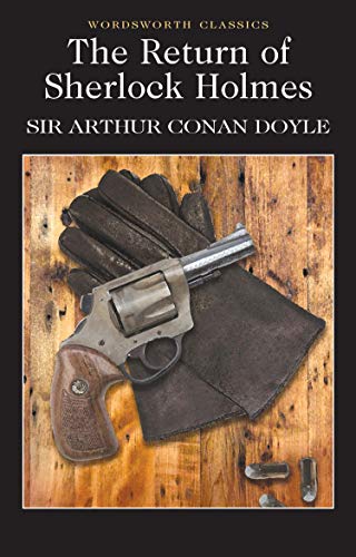 The Return of Sherlock Holmes (Wordsworth Classics)