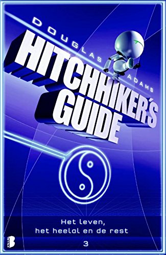 Het leven, het heelal en de rest (Hitchhiker's guide Book 3)