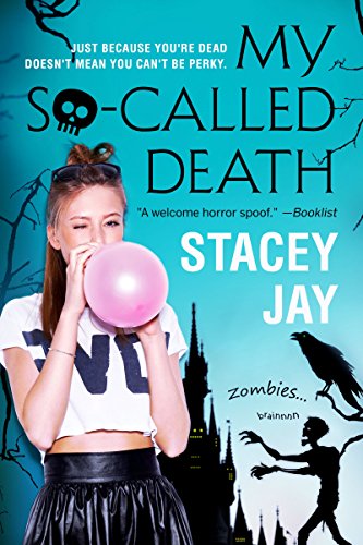 My So-Called Death (Dead High Book 1)