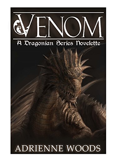 Venom: A Dragonian Series Novelette (The Dragonian Series)