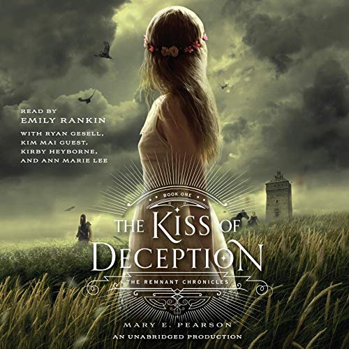 The Kiss of Deception: Remnant Chronicles