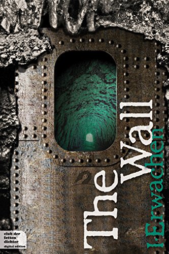 The Wall Teil 1: Erwachen