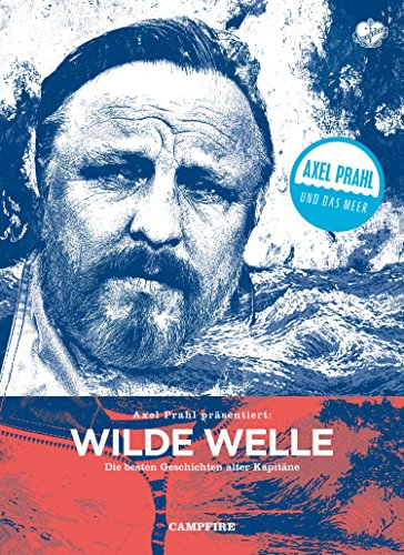 Wilde Welle: Die besten Geschichten alter Kapitäne (Campfire)