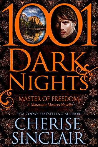 Master of Freedom: A Mountain Masters Novella (Mountain Masters & Dark Haven Book 7)