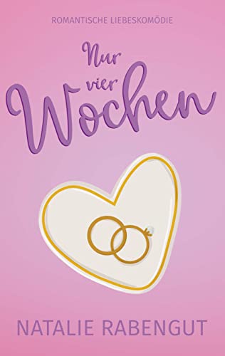Nur vier Wochen (Date-Reihe 7)