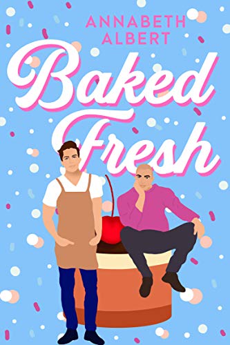 Baked Fresh (Portland Heat Book 2)