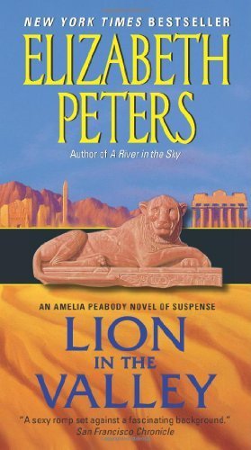 Lion in the Valley: An Amelia Peabody Novel of Suspense by Peters, Elizabeth (2011) Mass Market Paperback