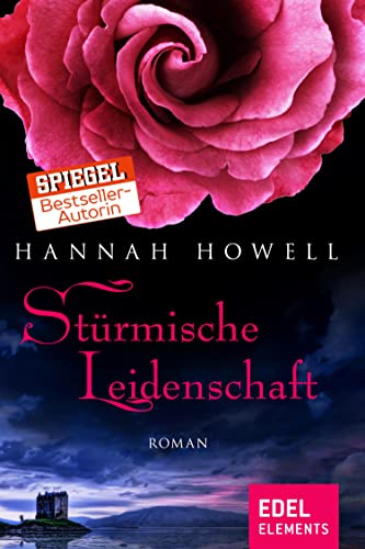 Stürmische Leidenschaft: Historischer Liebesroman
