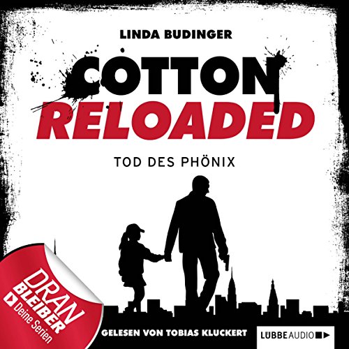 Tod des Phönix: Cotton Reloaded 25