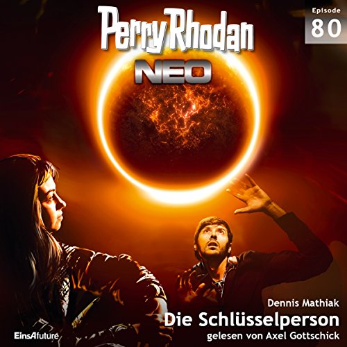 Die Schlüsselperson: Perry Rhodan NEO 80