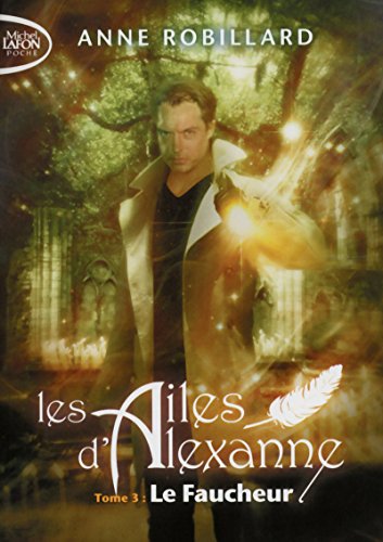 Les Ailes d'Alexanne - tome 3 Le faucheur - Tome 3 (3)