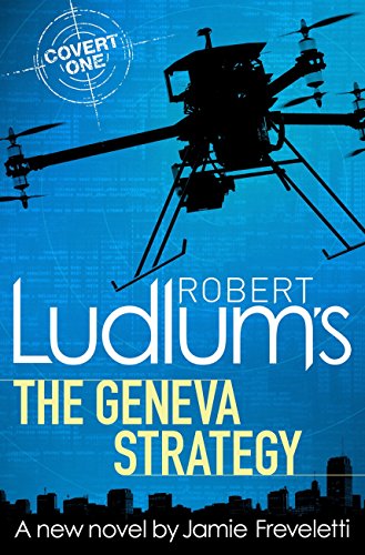 Robert Ludlum's The Geneva Strategy (Covert-One Book 11) (English Edition)