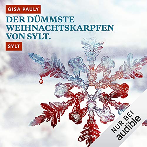 Der dümmste Weihnachtskarpfen von Sylt. Sylt: Winterkrimi