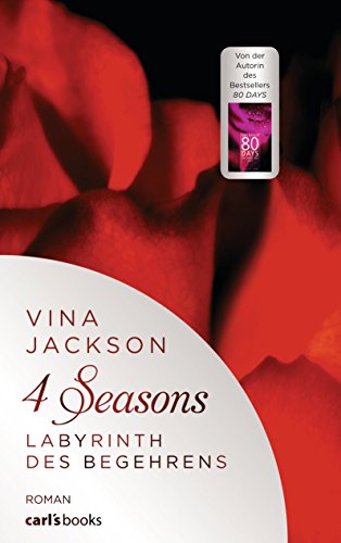 4 Seasons - Labyrinth des Begehrens: Roman Band 2