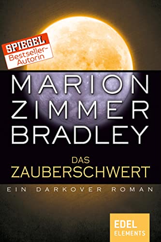 Das Zauberschwert: Ein Darkover Roman (Darkover-Zyklus 8)