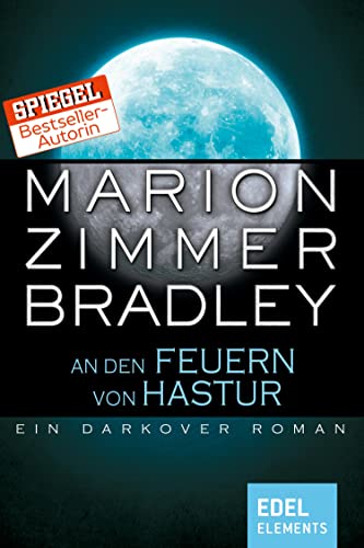 An den Feuern von Hastur: Ein Darkover Roman (Darkover-Zyklus 19)