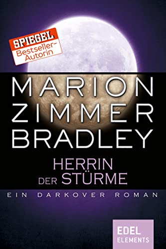 Herrin der Stürme: Ein Darkover Roman (Darkover-Zyklus 12)