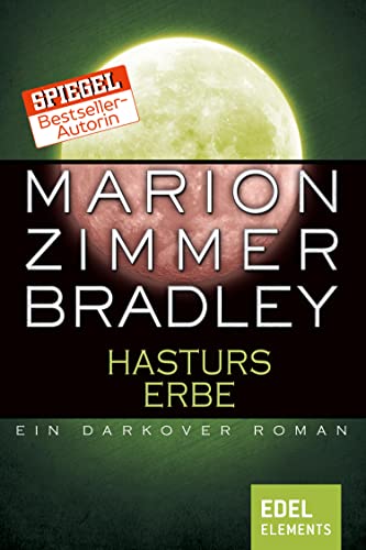 Hasturs Erbe: Ein Darkover Roman (Darkover-Zyklus 9)