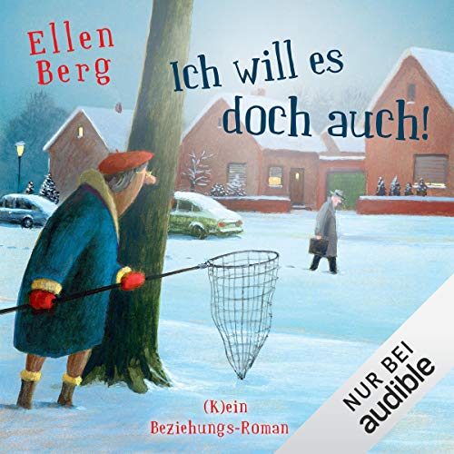 Ich will es doch auch! (K)ein Beziehungs-Roman