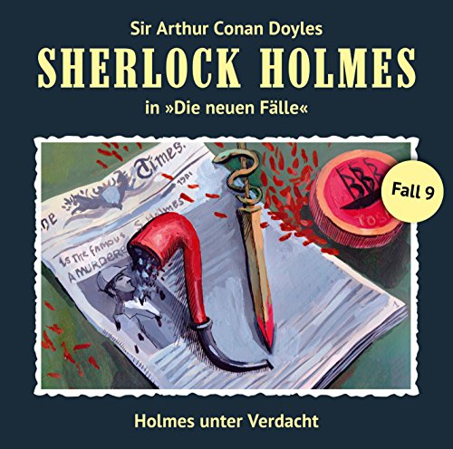 Holmes unter Verdacht: Sherlock Holmes - Die neuen Fälle 9