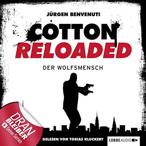Der Wolfsmensch: Cotton Reloaded 26