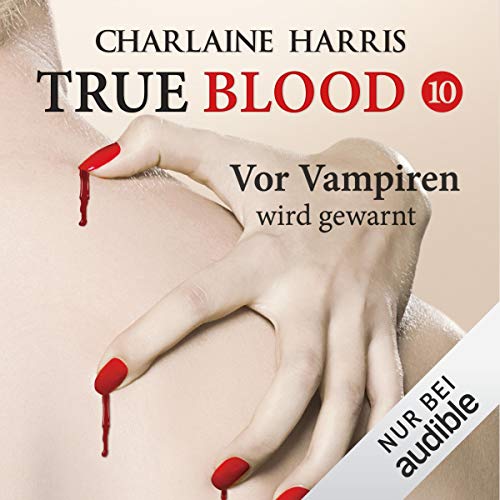 Vor Vampiren wird gewarnt: True Blood 10