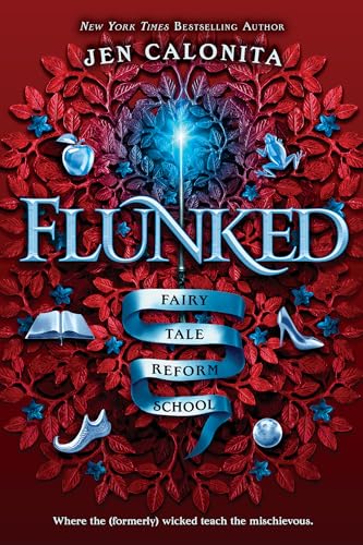 Flunked (Fairy Tale Reform School Book 1)