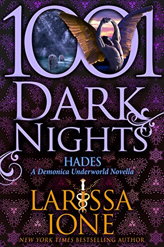 Hades: A Demonica Underworld Novella (1001 Dark Nights)