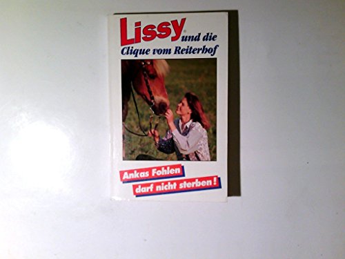 Guter, treuer Arcado. Lissy und die Clique vom Reiterhof.