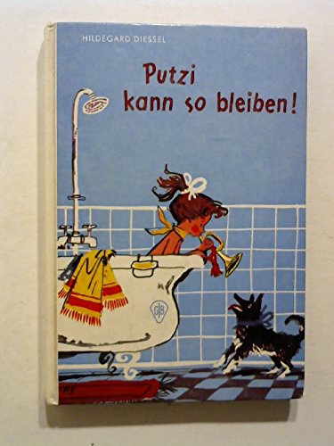 Putzi kann so bleiben. Innenbilder von Dorothea Otto.