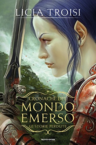 Cronache del Mondo Emerso - Le storie perdute (Italian Edition)