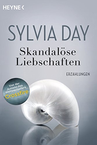 Skandalöse Liebschaften: Erzählungen