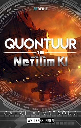 Nefilim KI 15: Quontuur: Science Fiction Reihe